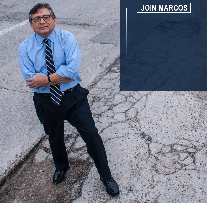 “A brighter future for Dallas starts with better basics & fewer potholes.”
~ Marcos Ronquillo